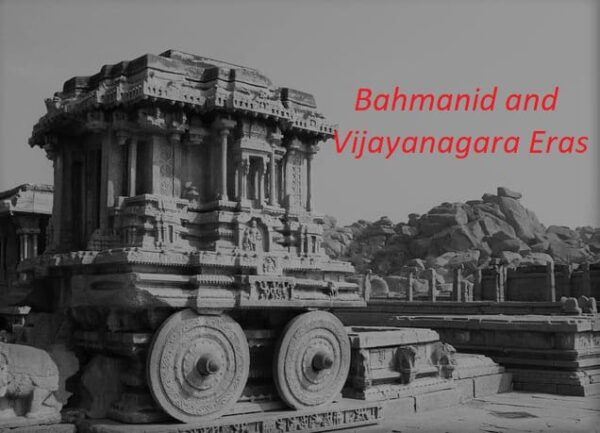 The Bahmanid and Vijayanagara Eras, Along with the Arrival of the Portuguese